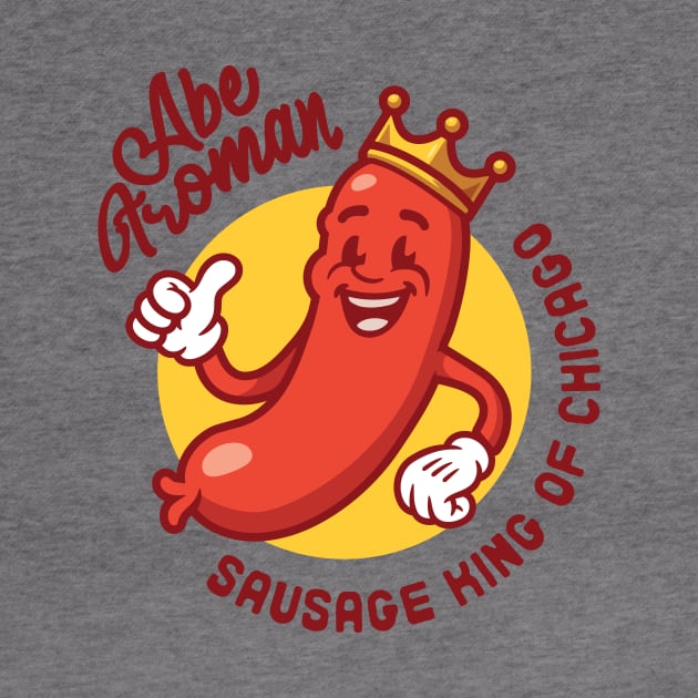 Abe Froman, Sausage King of Chicago by Pufahl